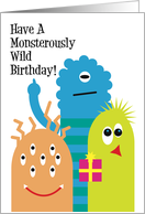 Have a Monsterously Wild Birthday Kid Greeting Cute Humor card