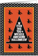 Wicthing You a Wicked Awesome Halloween Hat Humor Greeting card