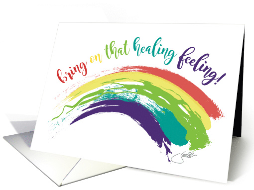 Bring on That Healing Feeling Health Get Well Wellness Theme card