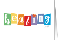 Healing Love Posititve Get Well Thoughts for Health and Wellness card