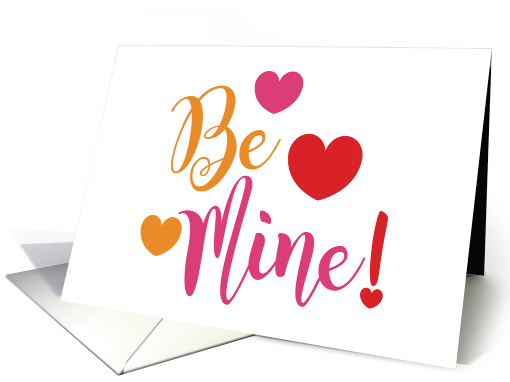 Be Mine Valentine's Day Warm Red Pink Colors Calligraphy & Hearts card