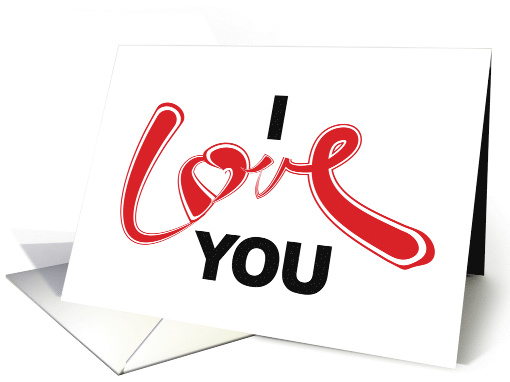 I Love You Romantic Calligraphy Art Message card (1596470)