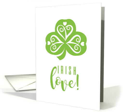 IRISH Love Shamrock With Decorative Hearts Scrolls & Flair card