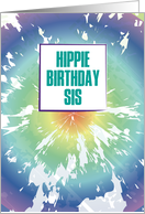 Hippie Birthday to You Sister Happy Birthday Humor Tie Dye card