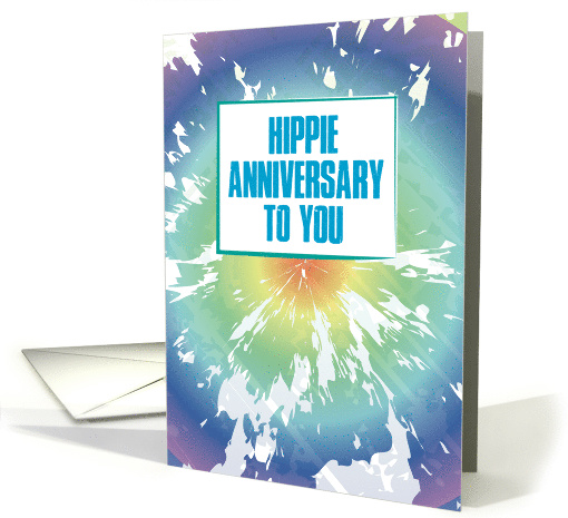 Hippie Anniversary to You Happy Couple Woodstock Humor Tie Dye card