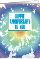 Hippie Anniversary to You Happy Couple Woodstock Humor Tie Dye card
