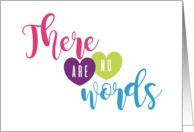 There Are No Words I’m Sorry Sympathy HeartFelt Sentiment Series card