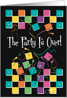 The Party Is Over Graduation Humor Congratulations card