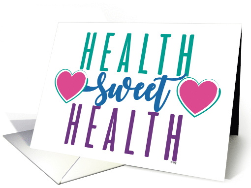 Health Sweet Health Hoping For Healing Wellness Recovery card