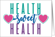 Health Sweet Health Hoping For Healing Wellness Recovery card