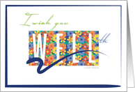 I Wish You A Wealth Of Health Get Well Healing Wellness Recovery card