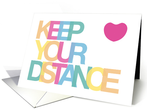 Keep Your Distance Coronavirus Pandemic Social Distance Humor card