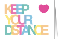 Keep Your Distance Coronavirus Pandemic Social Distance Humor card