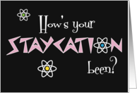 STAYCATION is no vacation? Stuck home Coronavirus Encouragement Humor card