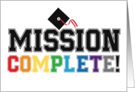 Mission Complete School College University Graduation Humor card