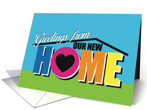 Greeting from Our New Home Colorful Cute New Residence Blank card