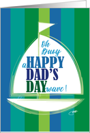 Oh Buoy! A Happy Dad’s Day Wave Boating Sports Humor Father’s Day card