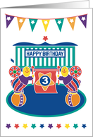 Happy Age Birthday 3 Three Year Old Kid Third Birthday Circus card