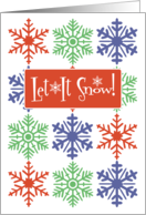 Christmas Hannukah Winter Holidays Snowflake Design Let It Snow ! card