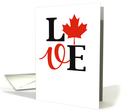 Love Word Canada Day Canadian Independence Holiday Maple Leaf card