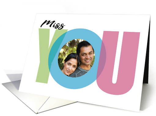 Miss You Oh Word MISSING YOU Fun Typography Photo card (1679924)