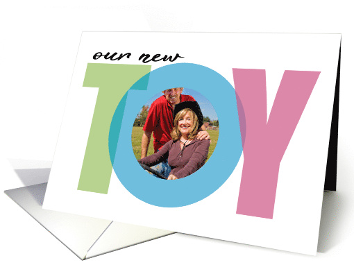 Our New Toy Announcement Humor Photo card (1682130)