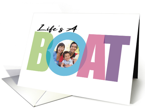 Life's a Boat Humor Nautical Marine Boating Coastal... (1682222)