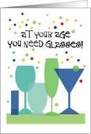 Over The Hill Birthday Humor At Your Age You Need Glasses card