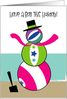 Have A Ball This Holiday Season Coastal Beach Theme Humor card