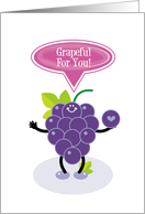 Grapeful For You Thank You Punny Humor card