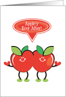 Apple-y Ever After Punny Funny Love Wedding Humor card