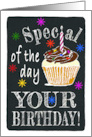 Chalkboard Special of the Day with Cupcake and Stars Birthday card