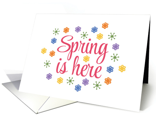 Spring Is Here Let Our Hearts Rejoice. card (1597110)