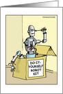 Humorous Robot Puts Itself Together card