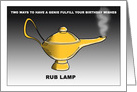 Humorous Birthday With Genie Lamp and Two Ways Get Wishes card