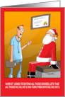 Santa getting check up with doctor. card
