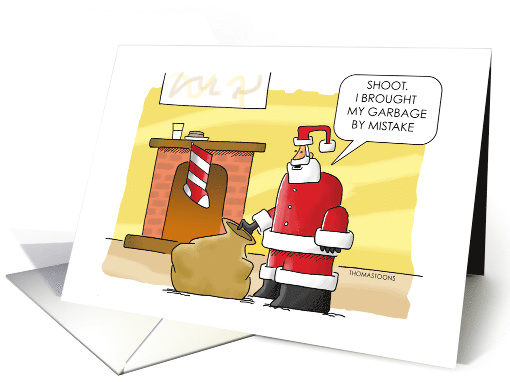 Funny Christmas Santa With Sack Brings Mistaken Garbage card (1574816)