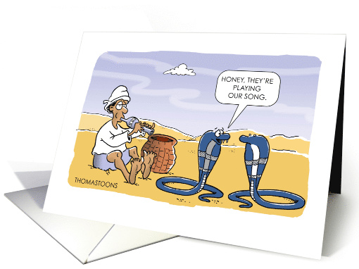 Funny Anniversary Cobras Snake Charmer Playing Our Song card (1574958)