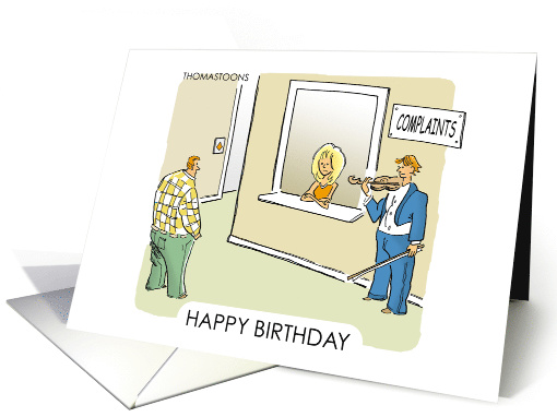 Funny Birthday Violin Player at Complaint Department card (1575288)