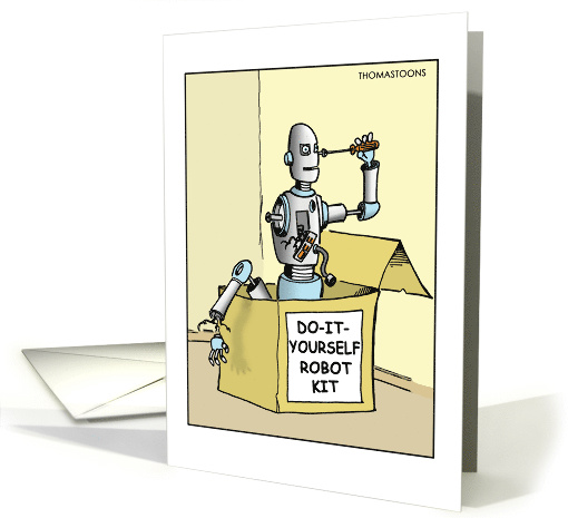 Humorous Robot Puts Itself Together card (1581652)