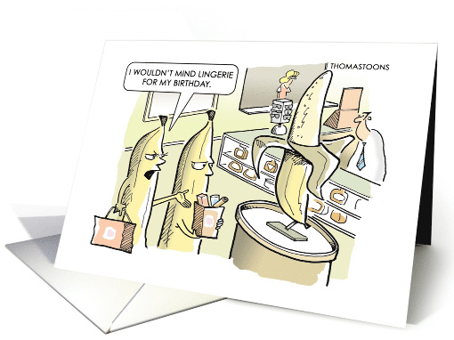 Humorous for Her Birthday Card With Banana Looking at Lingerie card