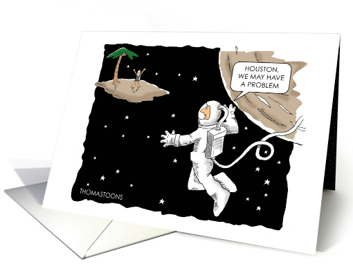 Humorous Astronaut Sees Man In Space On Island card (1589330)