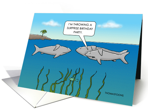 Humorous Sharks With Bent Fins Throwing Surprise Birthday Party card