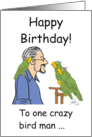 Happy Birthday To One Crazy Bird Man Featuring Rex and Oscar card