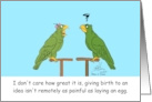 New Baby Giving Birth to a Idea Isn’t the Same as Giving Birth card