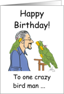 Happy Birthday To One Crazy Bird Man Featuring Rex and Oscar card