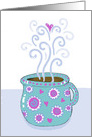 Thinking of You Card for Mother with Coffee Cup and Hearts card