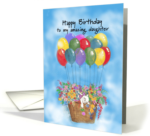 Cat Floating in a Balloon Basket of Flowers Daughter Birthday card