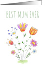 Best Mum Ever Mother’s Day with Cute Floral Watercolour card