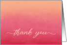 Abstract Art Thank You in Peach and Pink Ombre with Elegant Script card
